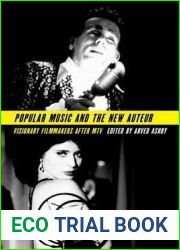 Popular Music and the New Auteur: Visionary Filmmakers after MTV