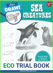 Let|s Draw Sea Creatures: Learn to draw a variety of sea creatures step by step! (Let|s Draw, 6)