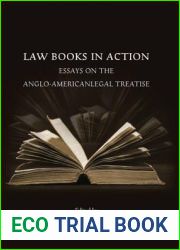 Law Books in Action: Essays on the Anglo-American Legal Treatise