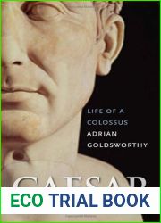 Caesar: Life of a Colossus