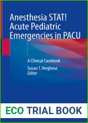 Anesthesia STAT! Acute Pediatric Emergencies in PACU: A Clinical Casebook