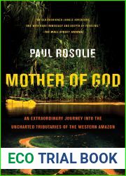 Mother of God: An Extraordinary Journey into the Uncharted Tributaries of the Western Amazon