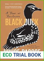 Black Duck: A Year at Yumburra