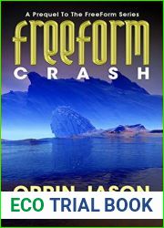 FreeForm: Crash: A Prequel to the FreeForm Series
