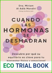 Cuando las hormonas se desmadran: Descubre por que su equilibrio es clave para tu bienestar fisico y emocional
