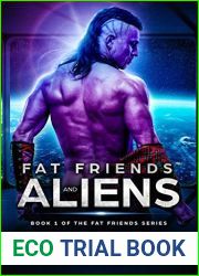 Fat Friends and Aliens (The Fat Friends Series #1)
