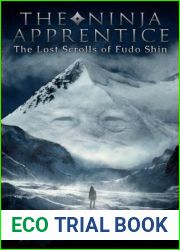 The Ninja Apprentice: The Lost Scrolls of Fudo Shin (The Ninja Apprentice, #1)