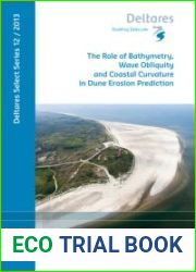 The Role of Bathymetry, Wave Obliquity and Coastal Curvature in Dune Erosion Prediction