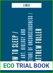 How to Sleep: The Art, Biology and Culture of Unconsciousness (Lines)