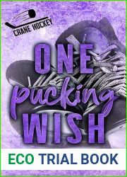 One Pucking Wish: An Enemies to Lovers, Forced Proximity, Only One Bed Hockey Romance (Crane Hockey Book 3)