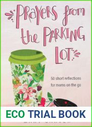 Prayers from the Parking Lot: 50 Short Reflections for Moms on the Go