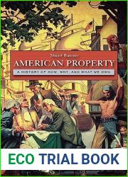 American Property: A History of How, Why, and What We Own