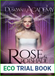 Rose and Rotshade (The Dusk Wall Academy #4)