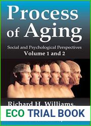 Process of Aging: Social and Psychological Perspectives (v. 1 and 2)