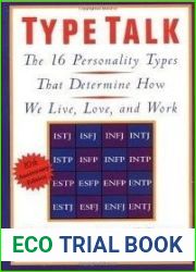 Type Talk: The 16 Personality Types That Determine How We Live, Love, and Work