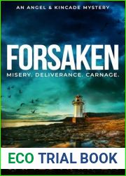 Forsaken: An Angel and Kincade Mystery (Angel and Kincade Murder Mysteries Book 3)