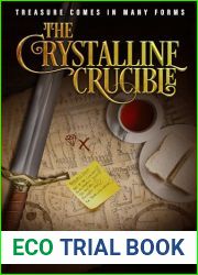 The Crystalline Crucible