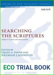Searching the Scriptures: Studies in Context and Intertextuality (The Library of New Testament Studies, 543)