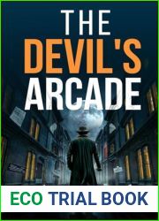 The Devil|s Arcade: An Action Crime Thriller played out with the police, a reporter and desperate criminals - but who are the criminals?