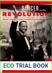 A Dancer in the Revolution: Stretch Johnson, Harlem Communist at the Cotton Club