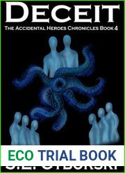 Deceit (The Accidental Heroes Chronicles Book 4)