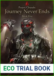 Journey Never Ends (Project Chrysalis #5)