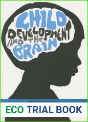 Child Development and the Brain: An Introduction