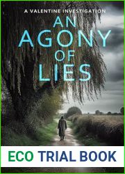 An Agony Of Lies: A British detective crime thriller from Somerset (A Valentine Investigation Book 3)