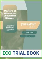 Mastery of Obsessive-Compulsive Disorder: A Cognitive-Behavioral Approach (Treatments That Work)