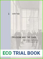 Freedom and the Cage: Modern Architecture and Psychiatry in Central Europe, 1890-1914