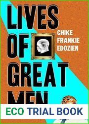 Lives of Great Men: Living and Loving as an African Gay Man