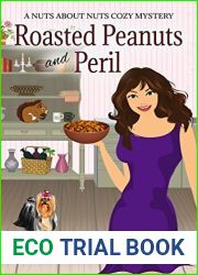 Roasted Peanuts and Peril (Nuts About Nuts Mystery #3)