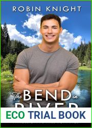 The Bend in River (Mulligan|s Mill #3)