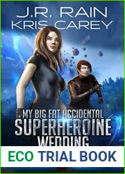 My Big Fat Accidental Superheroine Wedding (Team Quantum #2)