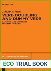 Verb Doubling and Dummy Verb: Gap Avoidance Strategies in Verbal Fronting (Linguistische Arbeiten, 574)