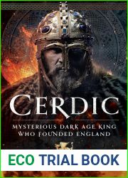 Cerdic: Mysterious Dark Age King who Founded England