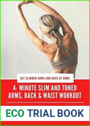 Effective 4 Minute Home Workout Plan to SLIM ARMS and TONED, SEXY BACK and WAIST
