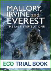 Mallory, Irvine and Everest: The Last Step But One