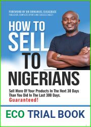 How To Sell To Nigerians: Sell More Of Your Products In The Next 30 Days Than You Did In The Last 300 Days