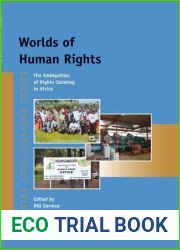 Worlds of Human Rights: The Ambiguities of Rights Claiming in Africa