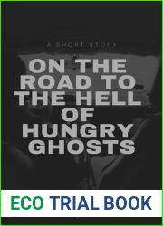 On the Road to the Hell of Hungry Ghosts