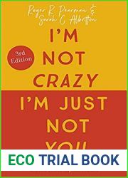 I|m Not Crazy, I|m Just Not You: Using Personality Insights to Work and Live Effectively with Others