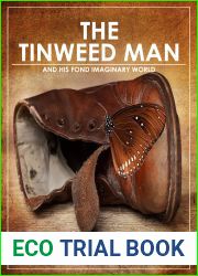 The Tinweed Man: And His Fond Imaginary World