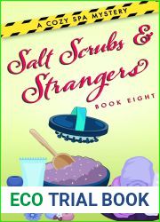 Salt Scrubs and Strangers (A Cozy Spa Mystery Book 8)