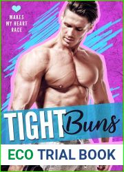 Tight Buns (Makes My Heart Race, #4)