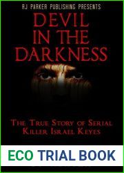 Devil in The Darkness: The True Story of Serial Killer Israel Keyes