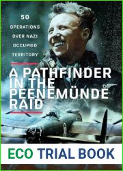 A Pathfinder in the Peenemunde Raid: 50 Operations over Nazi Occupied Territory