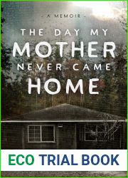 The Day My Mother Never Came Home