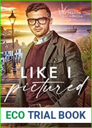 Like I Pictured (Heather Bay, #0.5)