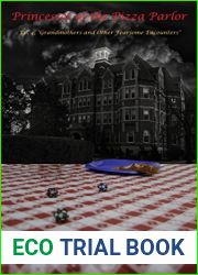 Grandmothers and Other Fearsome Encounters: Princesses of the Pizza Parlor, episode 4